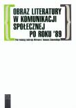 Opakowanie Obraz literatury w komunikacji społecznej po roku '89