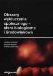 Opakowanie Obszary wykluczenia społecznego - sfera biologiczna i środowiskowa