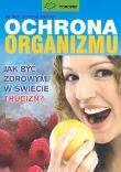 Ochrona organizmu. Autor: Biernat Jadwiga. Dadada.pl Okładka książki Ochrona organizmu