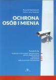 Ochrona osób i mienia. Autor: Radziejewski Ryszard, Siudalski Stefan Jerzy. Dadada.pl Okładka książki Ochrona osób i mienia