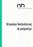 Od pamięci biodziedzicznej do postpamięci. Wydawca: Instytut Badań Literackich PAN. Dadada.pl Opakowanie Od pamięci biodziedzicznej do postpamięci