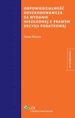 Odpowiedzialność odszkodowawcza za wydanie niezgodnej z prawem decyzji podatkowej. Autor: Drywa Anna. Dadada.pl Okładka książki Odpowiedzialność odszkodowawcza za wydanie niezgodnej z prawem decyzji podatkowej