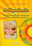 Odżywianie. Ćwiczenia rozwijające umiejętność.... Autor: Bladowska Joanna, Aleksandra Szakiewicz. Dadada.pl Okładka książki Odżywianie. Ćwiczenia rozwijające umiejętność...