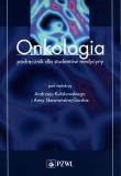 Onkologia Podręcznik dla studentów medycyny. Autor: Anna Skowroński-Gardas. Dadada.pl Okładka książki Onkologia Podręcznik dla studentów medycyny