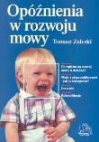 Okładka książki Opóźnienia w rozwoju mowy