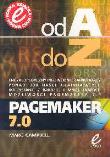 Pagemarker 7.0 XP Od A do Z. Autor: Campbell Marc. Dadada.pl Okładka książki Pagemarker 7.0 XP Od A do Z