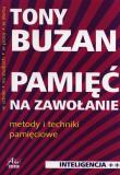 Pamięć na zawołanie. Inteligencja+. Autor: Tony Buzan. Dadada.pl Okładka książki Pamięć na zawołanie. Inteligencja+