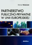 Partnerstwo publiczno-prawne w Unii Europejskiej. Autor: Wieloński Michał. Dadada.pl Okładka książki Partnerstwo publiczno-prawne w Unii Europejskiej