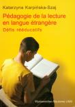 Pedagogie de la lecture en langue etrangere. Autor: Karpińska-Szaj Katarzyna. Dadada.pl Okładka książki Pedagogie de la lecture en langue etrangere