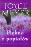 Piękno z popiołów. Autor: Joyce Meyer. Dadada.pl Okładka książki Piękno z popiołów