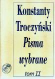 Pisma wybrane t.II. Autor: Troczyński Konstanty. Dadada.pl Okładka książki Pisma wybrane t.II