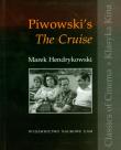 Piwowski's the cruise. Autor: Hendrykowski Marek. Dadada.pl Okładka książki Piwowski's the cruise