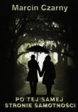 Okładka książki Po tej samej stronie samotności