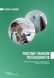 Podstawy finansów przedsiębiorstw. Autor: McCrary Stuart A.. Dadada.pl Okładka książki Podstawy finansów przedsiębiorstw