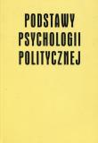 Podstawy psychologii politycznej. Autor: Skarżyńska Krystyna. Dadada.pl Okładka książki Podstawy psychologii politycznej