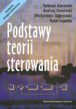 Podstawy teorii sterowania WNT. Autor: Kaczorek Tadeusz, Dzieliński Andrzej, Dąbrowski Włodzimierz, Łopatka Rafał. Dadada.pl Okładka książki Podstawy teorii sterowania WNT