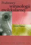 Podstawy wirusologii molekularnej. Autor: Piekarowicz Andrzej. Dadada.pl Okładka książki Podstawy wirusologii molekularnej