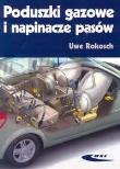 Okładka książki Poduszki gazowe i napinacze pasów - Uwe Rokosch