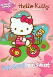 Okładka książki Pokoloruj mój świat. Hello Kitty w podróży.