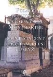 Opakowanie Polacy pochowani na cmentarzu Montmartre oraz Saint-Vincent i Batignolles w Paryżu