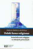 Polski homo religiosus. Autor: Zimnica-Kuzioła Emilia. Dadada.pl Okładka książki Polski homo religiosus