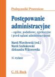 Postępowanie administracyjne - ogólne, podatkowe, egzekucyjne i przed sądami administracyjnym. Wydawca: C.H. Beck. Dadada.pl Opakowanie Postępowanie administracyjne - ogólne, podatkowe, egzekucyjne i przed sądami administracyjnym