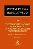 Postępowanie sądowe w sprawach cywilnych z udziałem przedsiębiorców Tom 7. Wydawca: C.H. Beck. Dadada.pl Opakowanie Postępowanie sądowe w sprawach cywilnych z udziałem przedsiębiorców Tom 7
