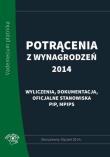 Potrącenia z wynagrodzeń 2014. Wydawca: Oficyna Prawa Polskiego. Dadada.pl Opakowanie Potrącenia z wynagrodzeń 2014