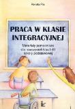 Praca w klasie intergacyjnej Mat pomoc I/III. Autor: Flis Renata. Dadada.pl Okładka książki Praca w klasie intergacyjnej Mat pomoc I/III