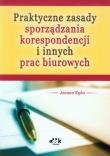 Praktyczne zasady sporządzania korespondencji i innych prac biurowych. Autor: Ryba Joanna. Dadada.pl Okładka książki Praktyczne zasady sporządzania korespondencji i innych prac biurowych
