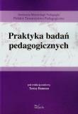 Praktyka badań pedagogicznych. Autor: Bauman Teresa. Dadada.pl Okładka książki Praktyka badań pedagogicznych