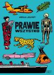 Prawie wszystko. Autor: Joelle Jolivet. Dadada.pl Okładka książki Prawie wszystko