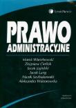 Prawo administracyjne. Autor: Wierzbowski Marek, Cieślak Zbigniew, Jagielski Jacek. Dadada.pl Okładka książki Prawo administracyjne