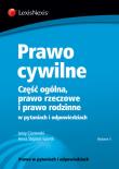 Prawo cywilne Część ogólna prawo rzeczowe i prawo rodzinne w pytaniach i odpowiedziach. Autor: Ciszewski Jerzy, Stępień-Sporek Anna. Dadada.pl Okładka książki Prawo cywilne Część ogólna prawo rzeczowe i prawo rodzinne w pytaniach i odpowiedziach