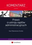 Prawo o ustroju sądów administracyjnych Komentarz. Autor: Plesnarowicz-Durska Ewa. Dadada.pl Okładka książki Prawo o ustroju sądów administracyjnych Komentarz