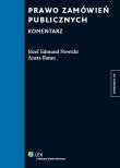 Prawo zamówień publicznych Komentarz. Autor: Nowicki Józef Edmund, Bazan Aneta. Dadada.pl Okładka książki Prawo zamówień publicznych Komentarz