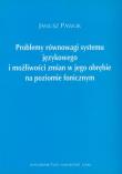 Problemy równowagi systemu językowego. Autor: Pawlik Janusz. Dadada.pl Okładka książki Problemy równowagi systemu językowego