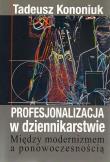 Okładka książki Profesjonalizacja w dziennikarstwie