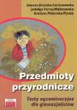 Okładka książki Przedmioty przyrodnicze Testy egzaminacyjne dla gimnazjalistów