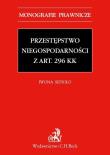 Przestępstwo niegospodarności z art. 296 KK. Autor: Sepioło Iwona. Dadada.pl Okładka książki Przestępstwo niegospodarności z art. 296 KK
