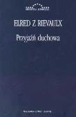Przyjaźń duchowa. Wydawca: Antyk Marek Derewiecki. Dadada.pl Opakowanie Przyjaźń duchowa