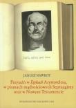 Przyjaźń w Etykach Arystotelesa w pismach mądrościowych Septuaginty oraz w Nowym Testamencie. Autor: Nawrot Janusz. Dadada.pl Okładka książki Przyjaźń w Etykach Arystotelesa w pismach mądrościowych Septuaginty oraz w Nowym Testamencie