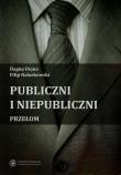 Publiczni i niepubliczni Przełom. Autor: Dejna Dagna, Nalaskowski Filip. Dadada.pl Okładka książki Publiczni i niepubliczni Przełom