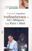 Rodzeństwo Jaś i Małgosia czy Kain i Abel. Autor: Capodieci Salvatore. Dadada.pl Okładka książki Rodzeństwo Jaś i Małgosia czy Kain i Abel