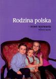 Rodzina polska - nowe wyzwania. Autor:   Praca zbiorowa. Dadada.pl Okładka książki Rodzina polska - nowe wyzwania