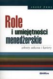 Role i umiejętności menedżerskie. Autor: Penc Józef. Dadada.pl Okładka książki Role i umiejętności menedżerskie