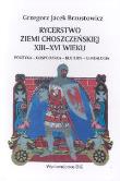 Okładka książki Rycerstwo ziemi choszczeńskiej XIII-XVI wieku