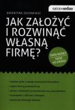 Okładka książki Samo Sedno - Jak założyć i rozwinąć własną firmę?