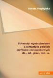 Schematy wyobrażeniowe a semantyka polskich prefiksów czasownikowych do-, od-, prze-, roz-, u-. Autor: Przybylska Renata. Dadada.pl Okładka książki Schematy wyobrażeniowe a semantyka polskich prefiksów czasownikowych do-, od-, prze-, roz-, u-
