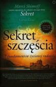 Sekret szczęścia. 7 fundamentów życiowej.... Autor: Marci Shimoff, Carol Kline. Dadada.pl Okładka książki Sekret szczęścia. 7 fundamentów życiowej...